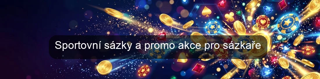 Sportovní sázky a promo akce pro sázkaře Sportovní sázky a promo akce pro sázkaře